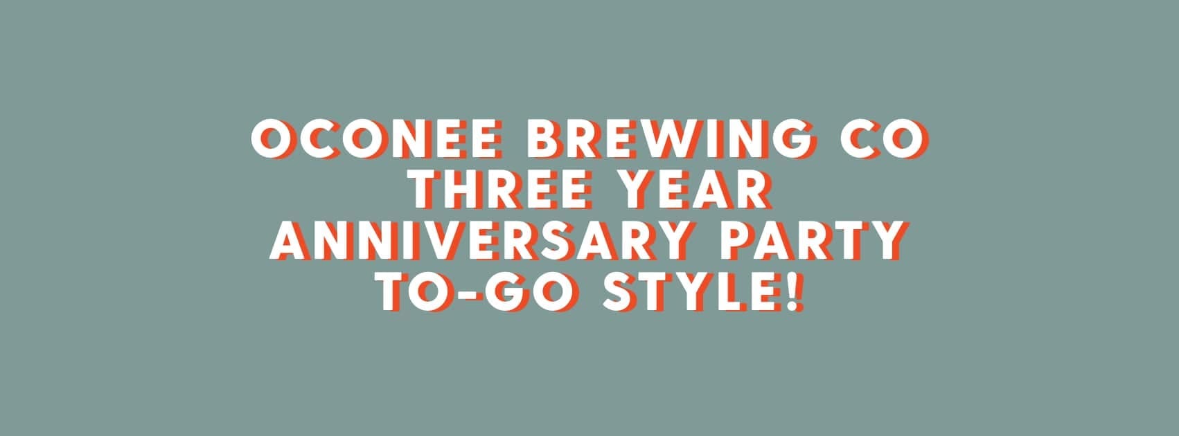 Oconee Brewing Company Third Anniversary